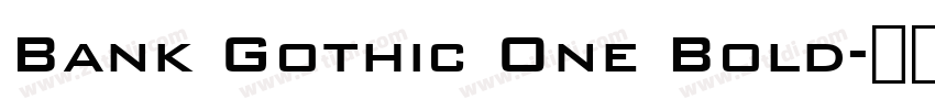 Bank Gothic One Bold字体转换